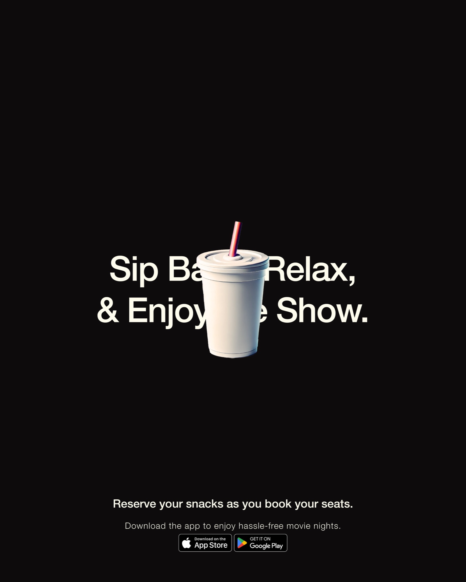 Sip back, relax, and enjoy the show